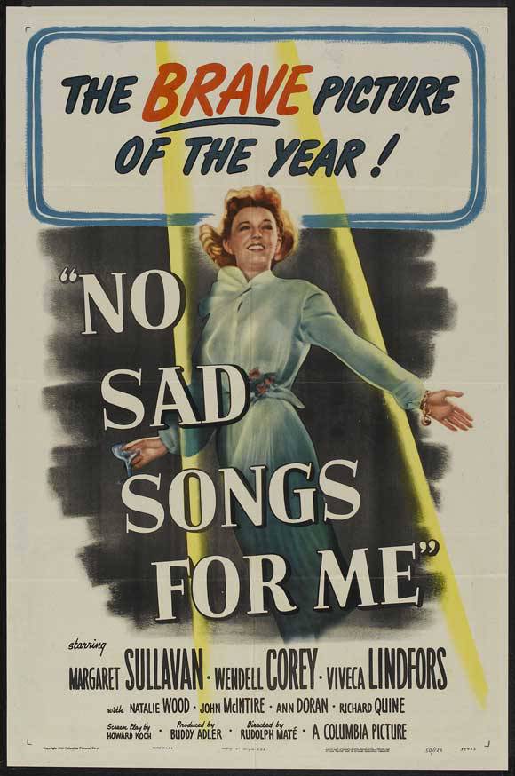 El género menospreciado (y 2): No Sad Songs for Me (Rudolph Maté, 1950)